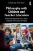 Philosophy with Children and Teacher Education
