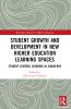 Student Growth and Development in New Higher Education Learning Spaces