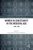 Women in Christianity in the Medieval Age