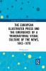 European Illustrated Press and the Emergence of a Transnational Visual Culture of the News 1842-1870