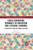 Cross-Bordering Dynamics in Education and Lifelong Learning