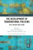 Development of Transnational Policing