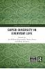Super-Diversity in Everyday Life