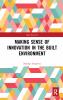 Making Sense of Innovation in the Built Environment