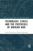 Technology Ethics and the Protocols of Modern War