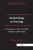 Epistemology as Theology