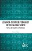 Learner-Centred Pedagogy in the Global South