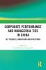 Corporate Performance and Managerial Ties in China