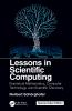 Lessons in Scientific Computing