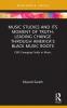 Music Studies and Its Moment of Truth: Leading Change through America's Black Music Roots