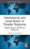 International and Local Actors in Disaster Response