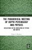 Paradoxical Meeting of Depth Psychology and Physics