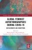 Global Feminist Autoethnographies During COVID-19