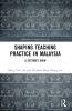 Shaping Teaching Practice in Malaysia