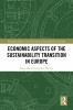 Economic Aspects of the Sustainability Transition in Europe