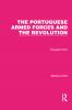 Portuguese Armed Forces and the Revolution