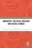 Narrative Political Violence and Social Change