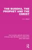 Buddha The Prophet and the Christ