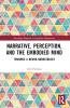 Narrative Perception and the Embodied Mind
