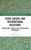 River Basins and International Relations