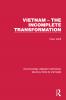 Vietnam – The Incomplete Transformation