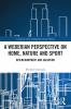 Weberian Perspective on Home Nature and Sport