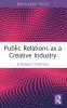 Public Relations as a Creative Industry