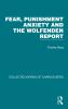 Fear Punishment Anxiety and the Wolfenden Report