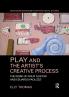 Play and the Artist’s Creative Process