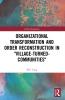 Organizational Transformation and Order Reconstruction in Village-Turned-Communities