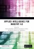 Applied Intelligence for Industry 4.0