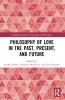 Philosophy of Love in the Past Present and Future