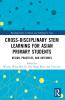 Cross-disciplinary STEM Learning for Asian Primary Students