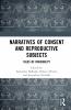 Narratives of Consent and Reproductive Subjects