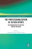 Professionalization of Action Sports
