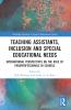 Teaching Assistants Inclusion and Special Educational Needs