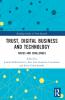 Trust Digital Business and Technology