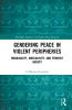 Gendering Peace in Violent Peripheries