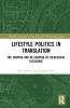 Lifestyle Politics in Translation