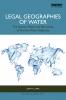 Legal Geographies of Water