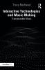 Interactive Technologies and Music Making