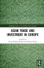 Asian Trade and Investment in Europe