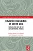 Disaster Resilience in South Asia