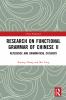 Research on Functional Grammar of Chinese II