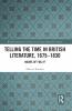Telling the Time in British Literature 1675-1830