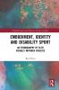 Embodiment Identity and Disability Sport