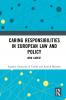 Caring Responsibilities in European Law and Policy
