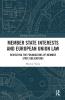 Member State Interests and European Union Law