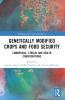 Genetically Modified Crops and Food Security