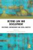 Beyond Law and Development